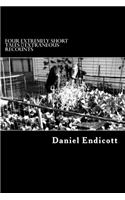 Four Extremely Short Tales: extraneous recounts