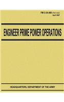 Engineer Prime Power Operations (FM 3-34.480)