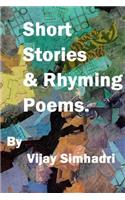 Short Stories and Rhyming Poems