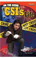 On the Scene: A Csi's Life (Library Bound): A Csi's Life (Library Bound) (Advanced)