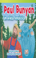 Paul Bunyan: Un Relato Fantástico (Paul Bunyan: A Very Tall Tale) (Spanish Version)