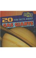 20 Fun Facts about Gas Giants