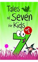 Tales of Seven for Kids (Book 2)