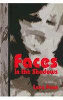 Faces in the Shadows