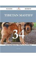 Tibetan Mastiff 34 Success Secrets - 34 Most Asked Questions on Tibetan Mastiff - What You Need to Know