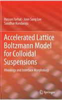 Accelerated Lattice Boltzmann Model for Colloidal Suspensions