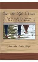 You, Me, Life, Dreams