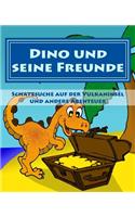 Dino und seine Freunde - Schatzsuche auf der Vulkaninsel und andere Abenteuer: (German)