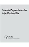 Simulation-Based Comparison of Methods for Meta-Analysis of Proportions and Rates