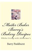 Master Baker Barry's Bakery Recipes