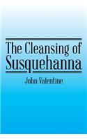 Cleansing of Susquehanna