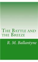 The Battle and the Breeze
