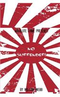 No Surrender!