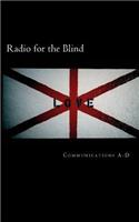 Radio for the Blind: Communications A-D
