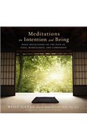 Meditations on Intention and Being Lib/E