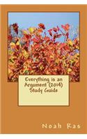 Everything is an Argument (2014) Study Guide