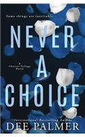 Never A Choice