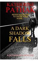 Dark Shadow Falls