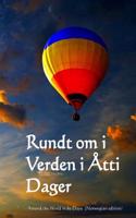 Rundt Om I Verden I Atti Dager: Around the World in 80 Days (Norwegian Edition)