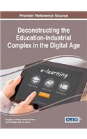 Deconstructing the Education-Industrial Complex in the Digital Age