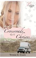 Crossroads Choices