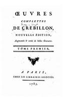 Oeuvres complettes de Crébillon - Tome I