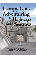 Campy Goes Adventuring by Highways and Seaways: Book 4