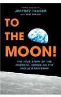 To the Moon!
