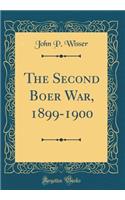 The Second Boer War, 1899-1900 (Classic Reprint)