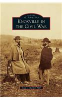 Knoxville in the Civil War