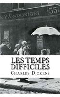 Les Temps difficiles