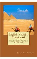 English / Arabic Phrasebook: Egyptian Arabic Edition