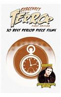Subgenres of Terror: 30 Best Period Piece Films(9 Subgenres of Terror, 1st Edition (B&w)