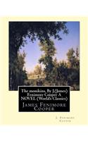 The monikins, By J.(James) Fenimore Cooper A NOVEL (World's Classics)