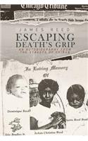 Escaping Death's Grip