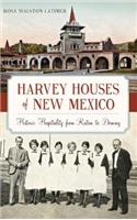 Harvey Houses of New Mexico