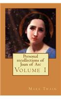 Personal recollections of Joan of Arc