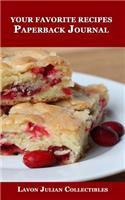 Your Favorite Recipes Paperback Journal