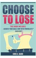 Choose To Lose