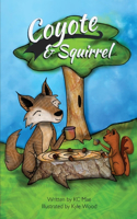Coyote and Squirrel