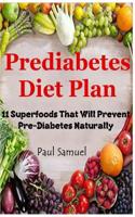 Prediabetes Diet Plan - Prediabetes Detox and Prediabetes Diet to Prevent Diabetes
