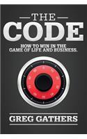 The Code: How to Win in the Game of Life and Business.
