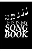 This Is My Song Book: Writing Journal Lined, Diary, Notebook for Men & Women
