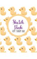 Sketch Book For 1 Year Old: Blank Doodle Draw Sketch Books