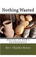 Nothing Wasted