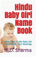 Hindu Baby Girl Name Book: More Than 21,000 Baby Girl Names with Their Meanings