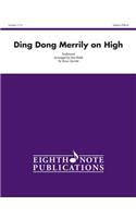 Ding Dong Merrily on High: Score & Parts(Eighth Note Publications)