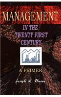 Management in the Twenty First Century