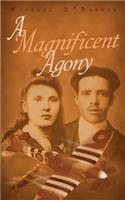 Magnificent Agony