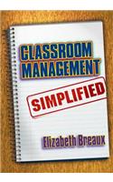 Classroom Management Simplified